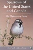 Sparrows of the United States and Canada: The Photographic Guide