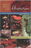 Guide and Reference to the Amphibians of Eastern and Central North America (North of Mexico)