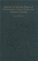 Manual of Vascular Plants of Northeastern United States and Adjacent Canada