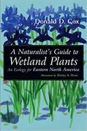 A Naturalist's Guide to Wetland Plants