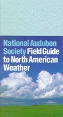 National Audubon Society Field Guide to North American Weather